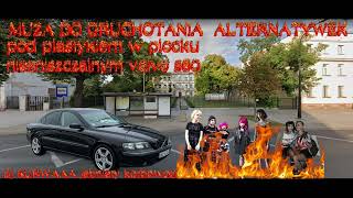 🔥Muza do GRUCHOTANIA alternatywek pod plastykiem w Płocku niezniszczalnym VOLVO S60 / MIXTAPE