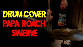 ALEX_BONCH | Drum cover | PAPA ROACH feat FEVER333 and SUECO - SWERVE