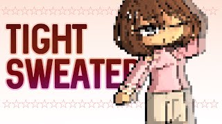 girls look better in a real tight sweater ♥︎ total drama/gacha trend