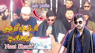 mr pattlo naat - ek main hi nahin un per qurban zamana hai naat