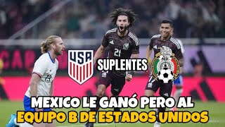 La Seleccion Mexicana rompio la sequía con estados unidos tras ganar por 2 a 0 pero con el equipo B