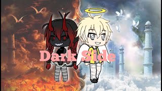 Dark side ||Gacha Life||