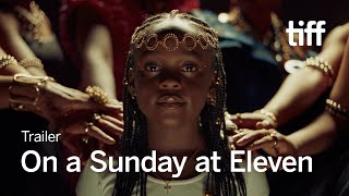 ON A SUNDAY AT ELEVEN Trailer | TIFF 2024