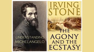 Understanding Michelangelo: Why you should read 'The Agony and the Ecstasy' | A non-review | Books