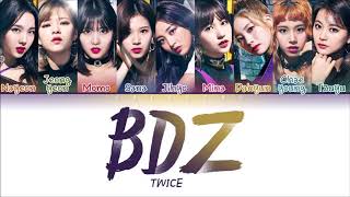 TWICE (트와이스) - BDZ (Color Coded Lyrics ENG/日本語歌詞/한국어 가사)