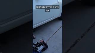 How to Fix a Nissan with trouble code p1757 #shorts