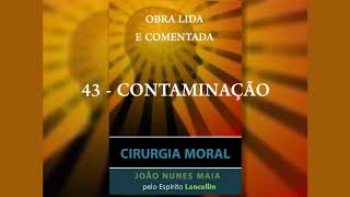 43 - CONTAMINAÇÃO (CIRURGIA MORAL)