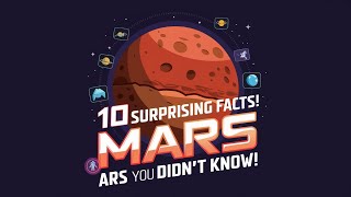 10 Surprising Facts About Mars You Didn't Know!