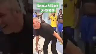 What a celebration Rwanda 2:1 Benin #football #amapiano #joy #shorts #subscribe