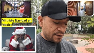 Mi triste y Peligrosa Navidad E Ciudad Mexico