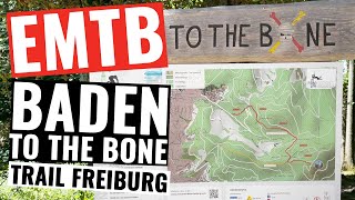 Baden to the Bone Freiburg - Trail Check mit dem E Bike