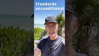 Unconditional Standards You Can Set For Yourself