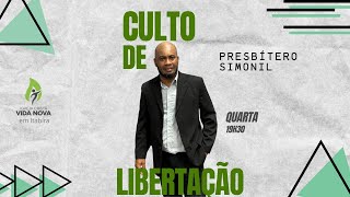 Culto de Libertação  - Presb. Simonil  (10/04/2024)