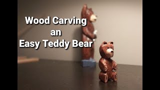 How to Wood Carve - "Easy Teddy Bear" - Time Lapse Demo - No Talking