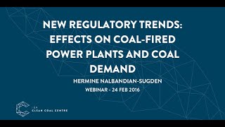 New regulatory trends: effects on coal-fired power plants and coal demand | IEACCC Webinars