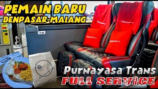 PEMAIN BARU DENPASAR-MALANG || TRIP PURNAYASA TRANS "KAMIKAZE" EXECUTIVE 28 SEAT SAJA ‼️