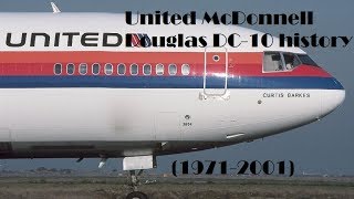 Fleet History - United Airlines McDonnell Douglas DC-10 (1971-2001)