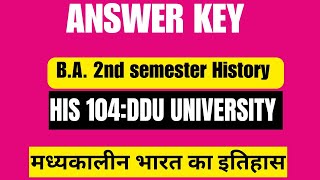 ANSWER KEY HIS 104 B.A.2nd SEMESTER MEDIEVAL HISTORY DDU UNIVERSITY SOLVED PAPER HISTORY