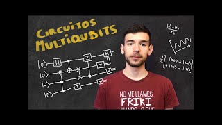 Trabajando con varios Qubits