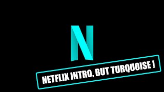 I remade the Netflix Logo, but in turquoise!