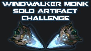 Windwalker Monk - Solo Artifact Challenge - Feltotem's Fall (Mage Tower)