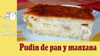 Recetas de cocina fácil - Pudin de pan y manzana - Bread and apple pudding