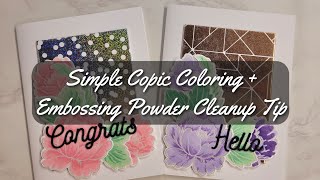 Simple Alcohol Marker Coloring + an EASY way to clean up embossing powder