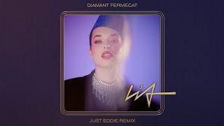 LIA - Diamant Fermecat (Just Eddie Remix)