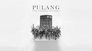 "PULANG" - OST Arah Pulang - Serendipity (Official Lyric Video)