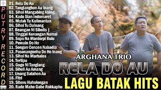 RELA DO AU - ARGHANA TRIO FULL ALBUM 2024 - LAGU BATAK HITS ENAK DIDENGAR