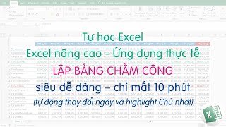 Tự học Excel | Lập bảng chấm công đơn giản - tự động cập nhật ngày - chỉ trong 10 phút