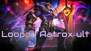 Aatrox ultimate looping audio - Odyssey [5 mins]