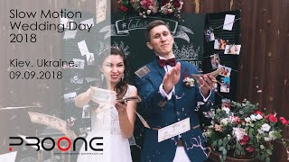 Wedding Slow Motion - Не дайте гостям скучать. Киев 2018. www.proone.com.ua