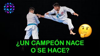 ¿Un campeón nace o se hace ?