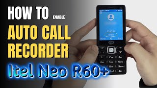 How to Enable Auto Call Recorder on itel Neo R60+