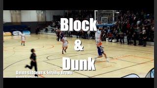 Deion Giddens & Jerry Brown - Huge Block and Breakaway Dunk