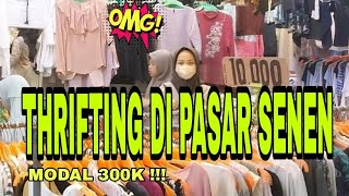 THRIFTING DI PASAR SENEN JAYA BLOK 1 & 2 | PAKAIAN MULAI DARI 10 RIBUAN  #pasarsenen #thrifting