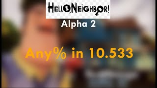 Hello Neighbor Alpha 2 Speedrun In 10 SECONDS