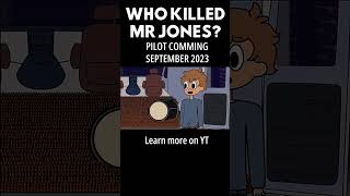 Opening Scene of "Who Killed Mr. Jones?" (Pt. 2/2)