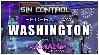 EN VIVO DESDE FEDERAL WAY, WASHINGTON / GRUPO SIN CONTROL / ARMANI NIGHT CLUB