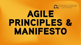 Understanding the Agile Manifesto: Principles for Successful Agile Teams