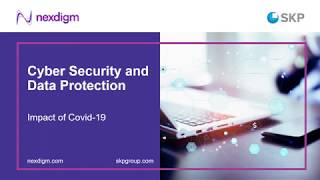 Webinar - Impact of COVID 19 on Cyber Security and Data Protection