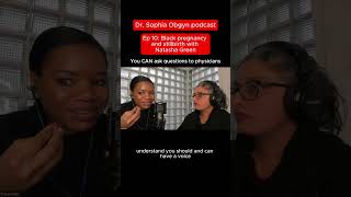 You CAN ask questions to physicians - Ep 10: Dr.Sophia Obgyn podcast