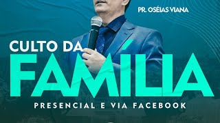 Culto da Família - 28.06.2020