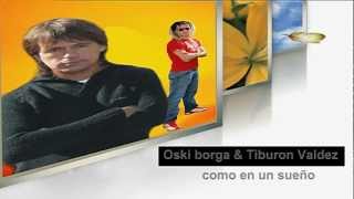 Oski Borga Como en un Sueño