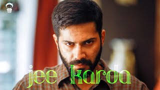 Jee Karda | Badlapur | 8D Audio