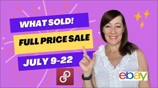 What Sold 7/9 - 7/22 on eBay & Poshmark - Full Price Sale!!!