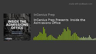 InGenius Prep Presents: Inside the Admissions Office