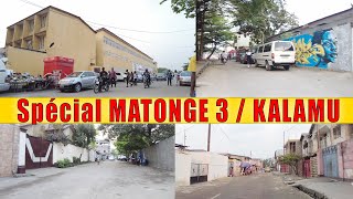 Spécial MATONGE 3 | Commune de Kalamu | Kinshasa - RDC