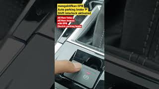 Mengaktifkan Shift interlock function Auto parking brake 'P' All New Veloz dan Avanza with EPB